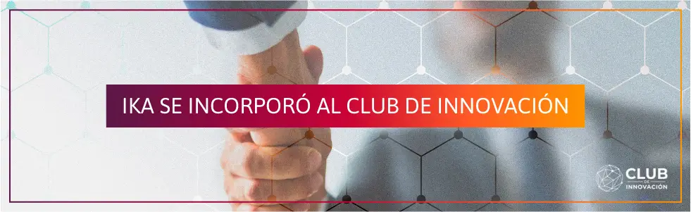 IKA se incorporó al Club de Innovación